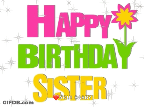 Happy Birthday Card For Sister With Flower GIF