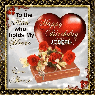 Happy Birthday Card Joseph With Heart And Roses GIF