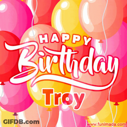 Happy Birthday Card With Balloons And Troy GIF