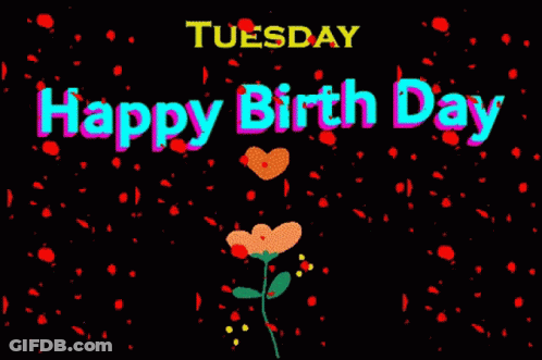 Happy Birthday Card With Flower For Tuesday GIF