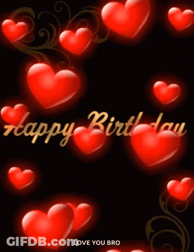 Happy Birthday Card With Red Hearts Love You Bro GIF