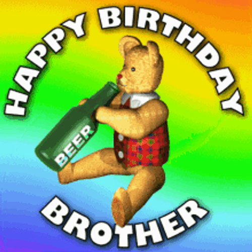 Happy Birthday Cheers Brother Bear Drinking Beer GIF