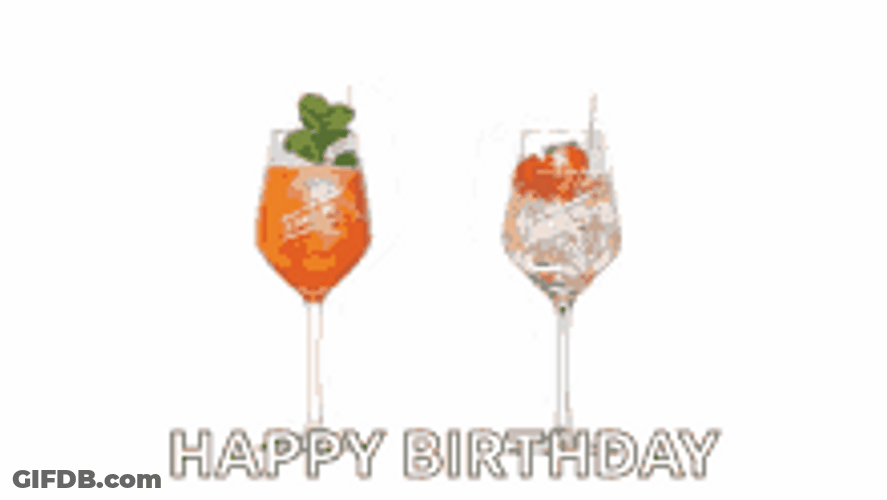 Happy Birthday Cheers Cocktail Drinks Meme GIF
