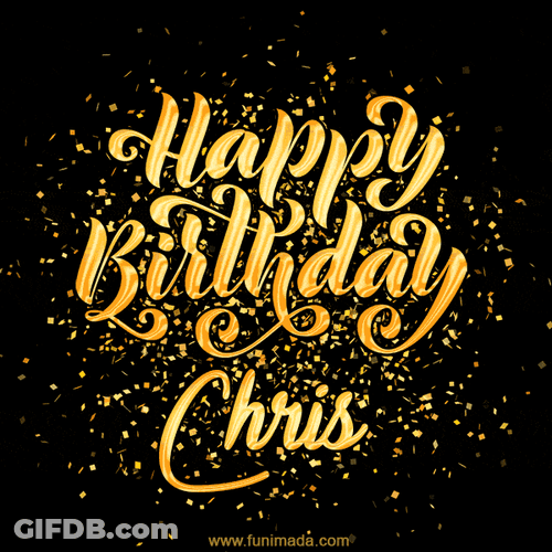Happy Birthday Chris Golden Sparkling Greetings GIF