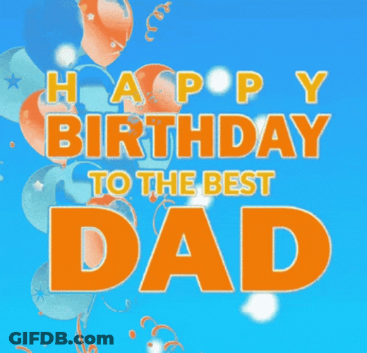Happy Birthday Dad Creative Effects GIF