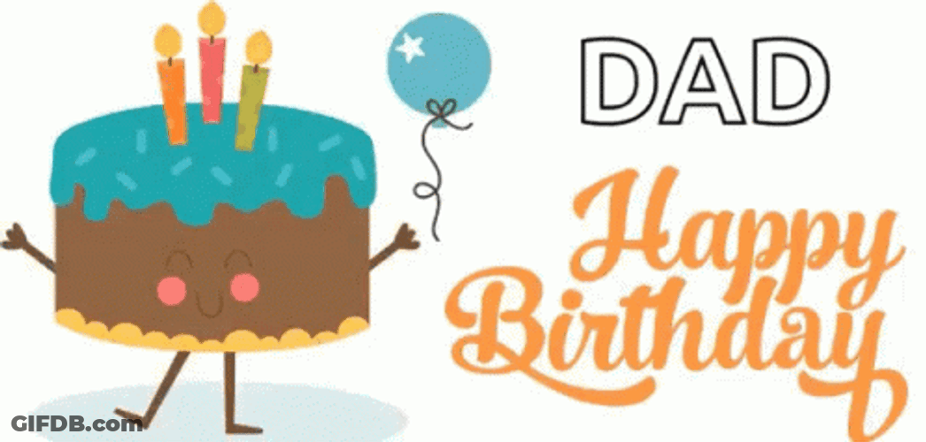 Happy Birthday Dad Dancing Cake GIF