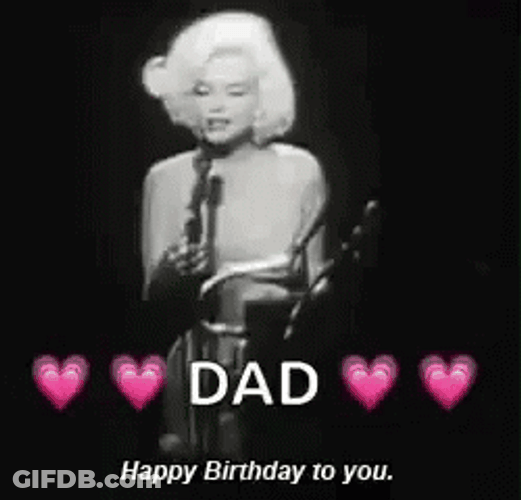 Happy Birthday Dad Marilyn Monroe GIF