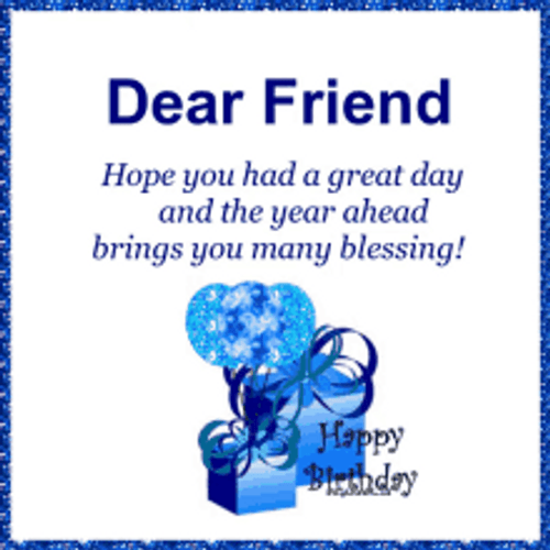 Happy Birthday Dear Friend Blessings Gifts Balloons GIF