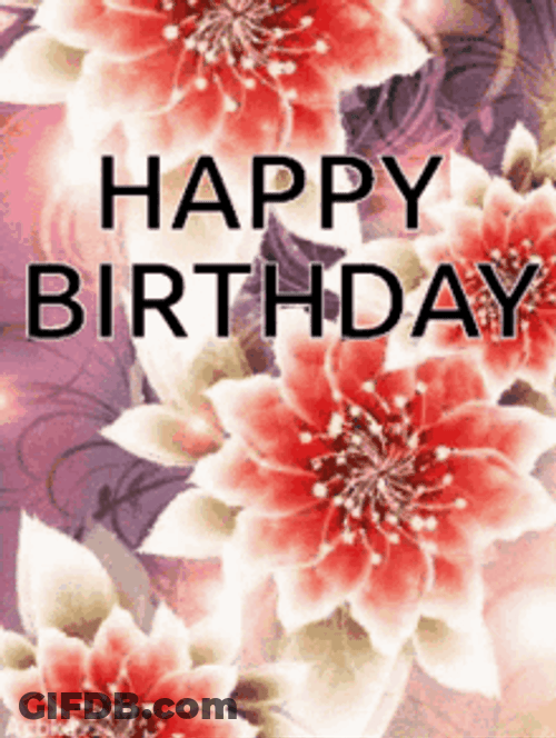 Happy Birthday Fresh Bloom Flowers GIF
