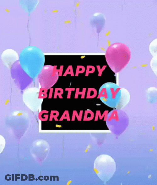 Happy Birthday Grandma Balloons GIF