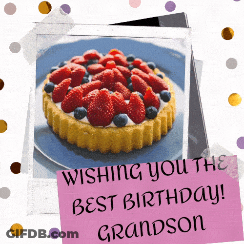 Happy Birthday Grandson With Berry Pie GIF