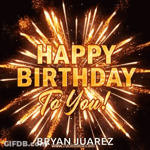 Happy Birthday Greeting Card For Bryan Juarez GIF