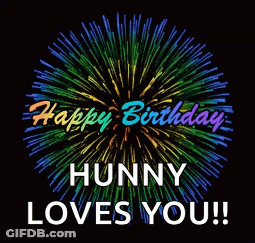 Happy Birthday Hunny Loves You GIF