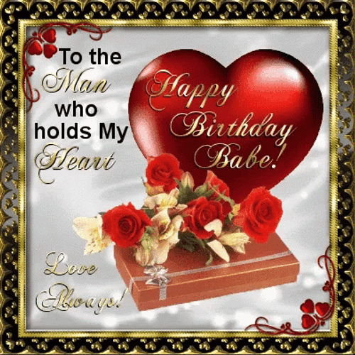 Happy Birthday Husband Who Holds My Heart GIF