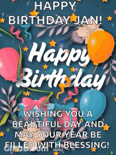 Happy Birthday Jan Wishing You A Beautiful Day GIF