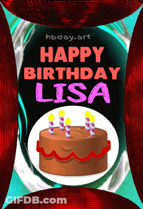 Happy Birthday Lisa Chocolate Cake GIF