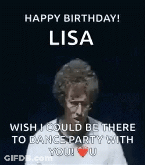 Happy Birthday Lisa Guy Dancing GIF