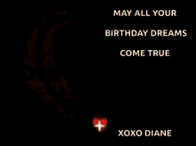 Happy Birthday Love May Your Dreams Come True GIF