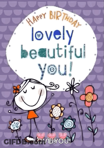 Happy Birthday Lovely Beautiful You Girl With Flowers GIF