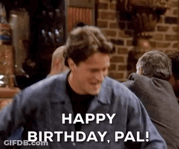 Happy Birthday Man Friends Joey Greet Pal Ross GIF