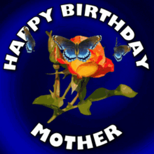 Happy Birthday Mom Butterflies And Orange Rose GIF