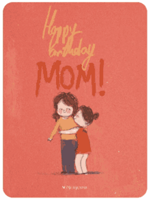 Happy Birthday Mom Daughter Hugging Mother Animation GIF