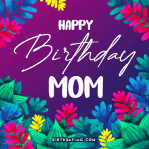 Happy Birthday Mom Swaying Colorful Leaves GIF