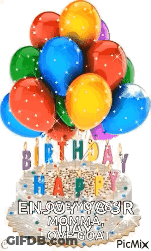Happy Birthday Momma Love Goat Cake Balloons Candles GIF