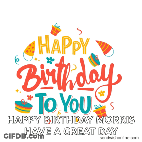 Happy Birthday Morris With Gifts And Confetti GIF