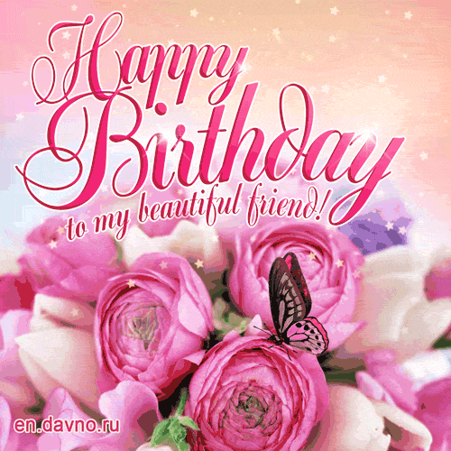 Happy Birthday My Friend Pink Roses GIF