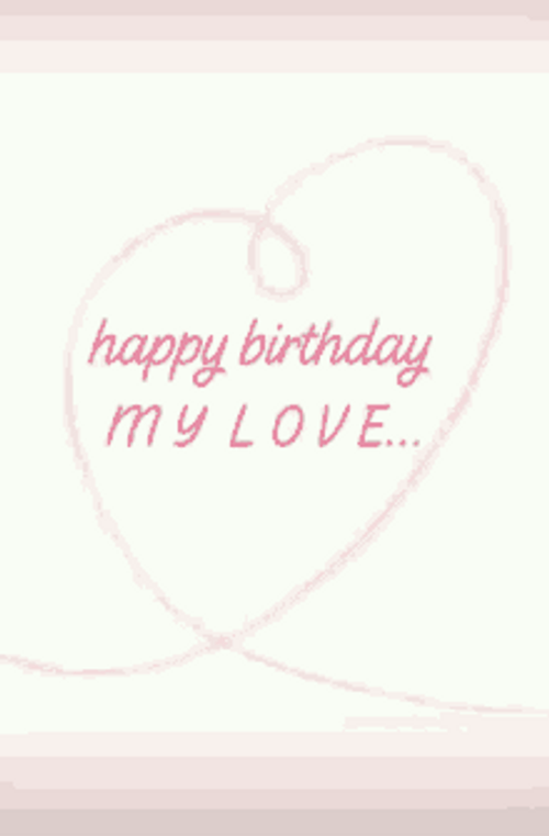 Happy Birthday My Love In A Heart GIF