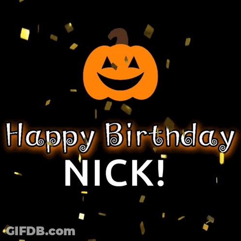 Happy Birthday Nick Sign With Smiling Pumpkin GIF