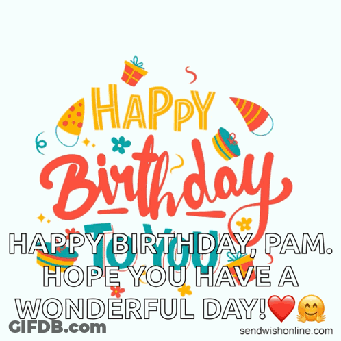 Happy Birthday Pam Sendwishonline.com GIF