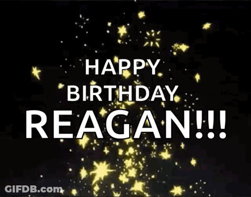Happy Birthday Reagan On Black Background GIF