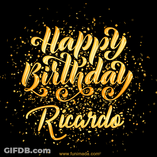 Happy Birthday Ricardo In Gold Text GIF