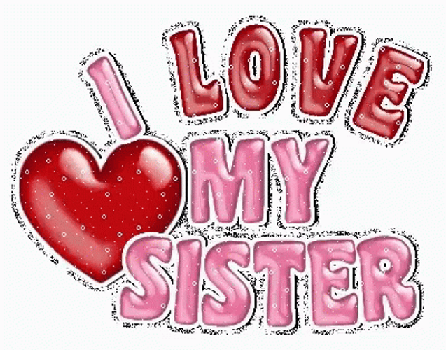 Happy Birthday Sister Love My Sister GIF
