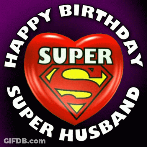 Happy Birthday Super Husband Sign With Heart GIF