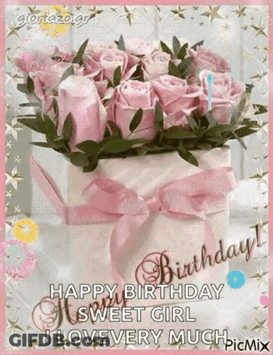 Happy Birthday Sweet Girl I Love You GIF