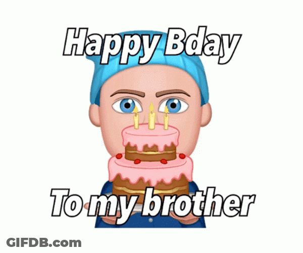 Happy Birthday To My Bro GIF