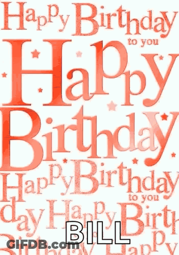 Happy Birthday To You And Bill Card GIF