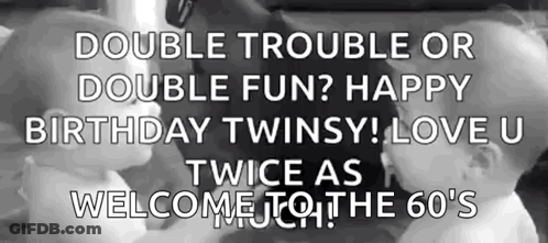 Happy Birthday Twins Double Trouble GIF