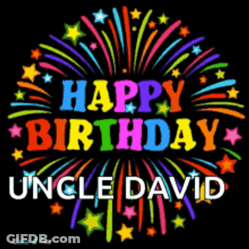 Happy Birthday Uncle David Colorful Fireworks GIF