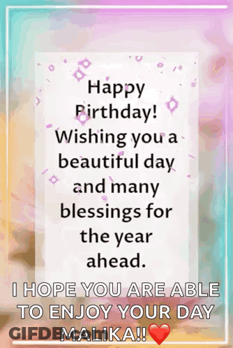 Happy Birthday Wishing You A Beautiful Day And Many Blessings For The Year Ahead I Hope You Are Able To Enjoy Your Day M GIF