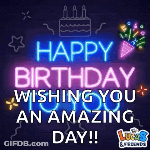 Happy Birthday Wishing You An Amazing Day GIF