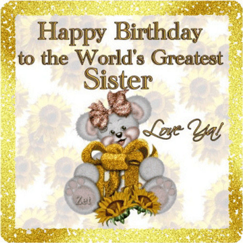 Happy Birthday World's Greatest Sister GIF
