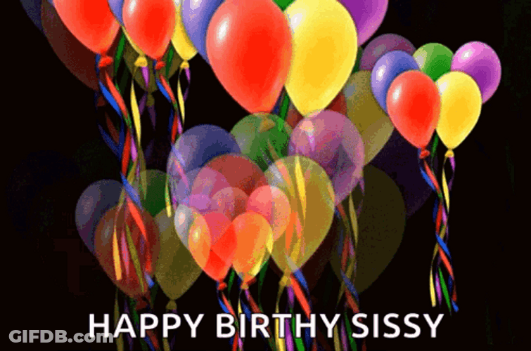 Happy Birthy Sissy Party Balloons GIF