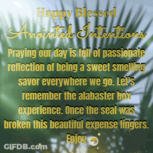 Happy Blessed Anointed Intentions Poster In Gold Letters GIF