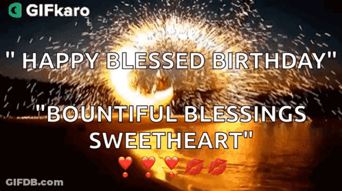 Happy Blessed Birthday Bountiful Blessings Sweetheart GIF
