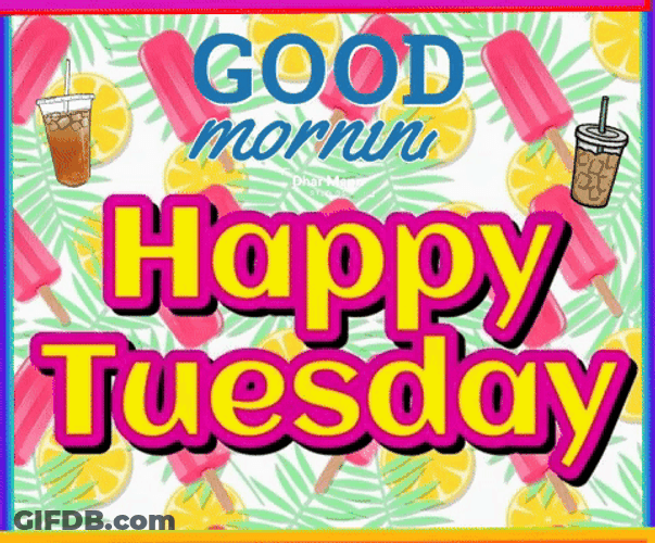 Happy Blessed Tuesday Good Morning Graphics Art GIF