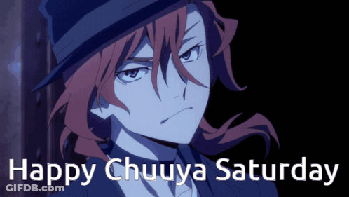 Happy Chuuya Saturday Poster GIF